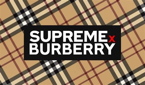 burberry supreme collab|supreme x Burberry 2022.